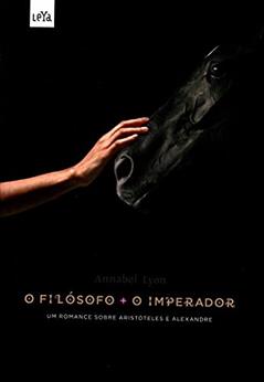 O filósofo e o imperador, do autor Annabel Lyon