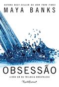 Ler Obsessão (Breathless Livro 1), do autor Maya Banks