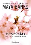 Ler Devoção (Surrender Livro 3), do autor Maya Banks