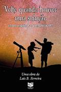 Ler Volte Quando Houver uma Solução: Como explicar o inexplicável, do autor Laís B. Ferreira Ler Volte Quando Houver uma Solução: Como explicar o inexplicável, do autor Laís B. Ferreira