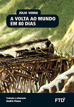 A Volta ao Mundo em 80 Dias, do autor Júlio Verne