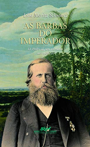 Ler As barbas do Imperador, do autor Lilia Moritz Schwarcz