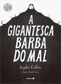 Ler A Gigantesca Barba do Mal, do autor Stephen Collins