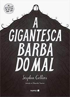 A Gigantesca Barba do Mal, do autor Stephen Collins