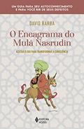 Ler O eneagrama do Mulá Nasrudin: Aceitar o ego para transformar a consciência, do autor David Barba Ler O eneagrama do Mulá Nasrudin: Aceitar o ego para transformar a consciência, do autor David Barba
