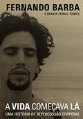 Ler A vida começava lá: Uma história de repercussão corporal, do autor Fernando Barba; Renata Ferraz Torres Ler A vida começava lá: Uma história de repercussão corporal, do autor Fernando Barba; Renata Ferraz Torres