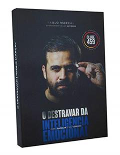 O destravar da inteligência emocional, do autor Pablo Marçal