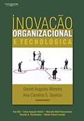 Ler Inovação organizacional e tecnológica, do autor Daniel Moreira; Ana Queiroz