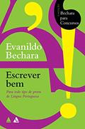 Ler Bechara para concursos - Escrever bem, do autor Evanildo Bechara Ler Bechara para concursos - Escrever bem, do autor Evanildo Bechara