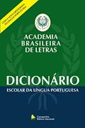 Ler Dicionário escolar da Língua Portuguesa: Academia Brasileira de Letras, do autor Academia Brasileira de Letras