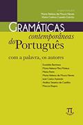 Ler Gramáticas Contemporâneas do Português. com a Palavra, os Autores- Volume i, do autor Maria Helena de Moura Neves