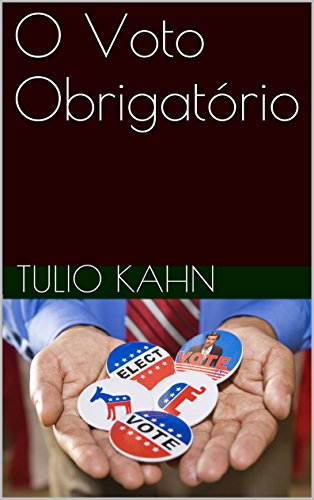 Ler O Voto Obrigatório, do autor Tulio Kahn