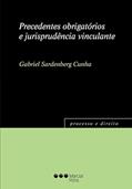 Ler Precedentes obrigatórios e jurisprudência vinculante, do autor GABRIEL SARDENBERG CUNHA