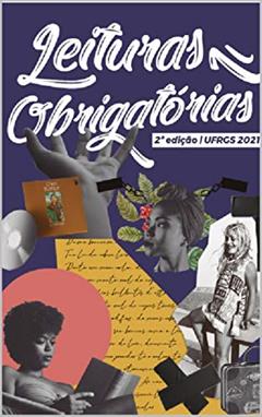Leituras obrigatórias UFRGS 2021: Análises e resumos, do autor Octávio Augusto Linhares Garcia Reis; Bernardo Lucero De Carli; Ana Laura Horbach; Gabriel Torres; Fernanda Borges; Julia de Cam