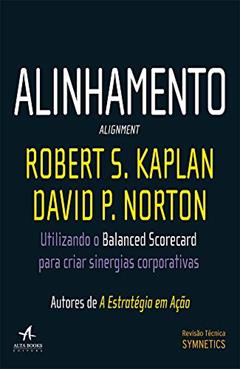 Alinhamento Balanced Scoreacard, do autor Robert Kaplan; David Norton