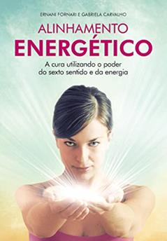 Alinhamento Energético, do autor Ernani Fornari; Gabriela Carvalho