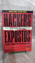 Ler Hackers Expostos: Segredos E Soluções Para A Segurança De Redes, do autor Stuart Mcclure / Joel Scambray / George Kurtz Ler Hackers Expostos: Segredos E Soluções Para A Segurança De Redes, do autor Stuart Mcclure / Joel Scambray / George Kurtz
