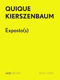 Ler Exposto(s): Um excerto (UCG EBOOKS), do autor Quique Kierszenbaum