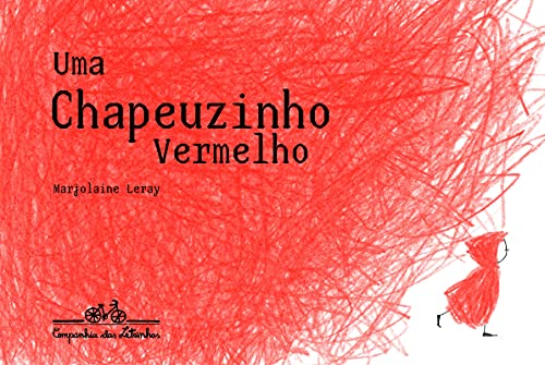 Ler Uma Chapeuzinho Vermelho, do autor Marjolaine Leray