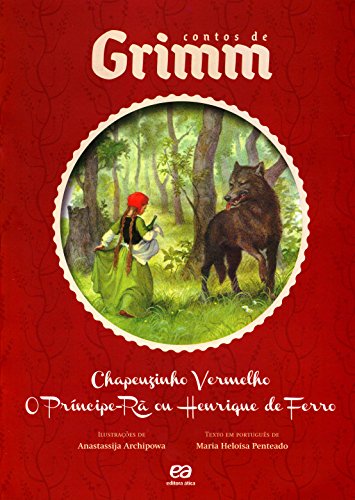 Ler Chapeuzinho vermelho/ o Príncipe-rã ou Henrique de ferro, do autor Maria Heloísa Penteado Ler Chapeuzinho vermelho/ o Príncipe-rã ou Henrique de ferro, do autor Maria Heloísa Penteado