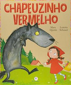 Chapeuzinho Vermelho, do autor Mara Alperin