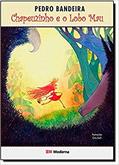 Ler Chapeuzinho e o Lobo Mau, do autor Pedro Bandeira