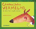 Ler Chapeuzinho vermelho do jeito que o lobo contou, do autor Maurício Veneza Ler Chapeuzinho vermelho do jeito que o lobo contou, do autor Maurício Veneza
