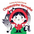 Ler Chapeuzinho vermelho: contos de fada pop-up, do autor Yoyo Books