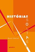 Ler Histórias Soltas, do autor Munir Charruf