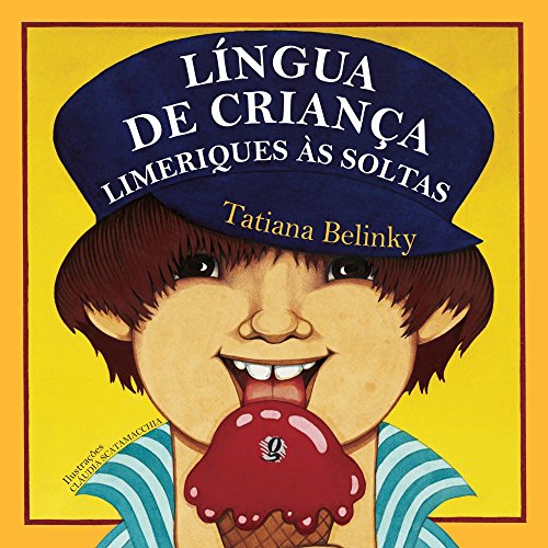 Ler Língua de Criança: Limeriques às Soltas, do autor Tatiana Belinky Ler Língua de Criança: Limeriques às Soltas, do autor Tatiana Belinky