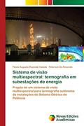 Ler Sistema de visão multiespectral: termografia em subestações de energia, do autor Flávio Augusto Rezende Calado; Peterson De Resende
