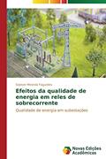 Ler Efeitos Da Qualidade de Energia Em Reles de Sobrecorrente: Qualidade de energia em subestações, do autor Miranda Fagundes Saimon