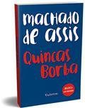 Ler Quincas Borba - Machado de Assis, do autor Machado de Assis Ler Quincas Borba - Machado de Assis, do autor Machado de Assis