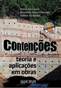 Contenções Teoria E Aplicações Em Obras, do autor Denise Gerscovich; bernadete Ragoni Danziger; robson Saramago
