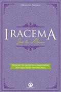 Ler Iracema: Com questões comentadas de vestibular, do autor José de Alencar