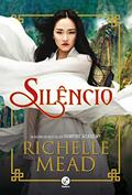 Ler Silêncio, do autor Richelle Mead