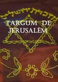 Ler Targum de Jerusalem, do autor Assembleia Yeshuan Ler Targum de Jerusalem, do autor Assembleia Yeshuan