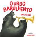 Ler O urso barulhento, do autor Nick Bland