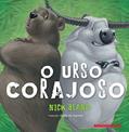 Ler O urso corajoso, do autor Nick Bland