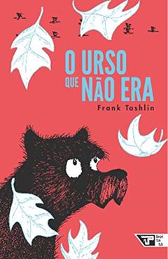 O Urso que Não era, do autor Frank Tashlin