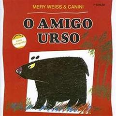 O amigo urso, do autor Mery Weiss