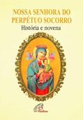 Ler Nossa Senhora do Perpétuo Socorro: História e Novena, do autor Mário Basacchi Ler Nossa Senhora do Perpétuo Socorro: História e Novena, do autor Mário Basacchi