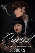 Ler CURSED: Toxic City - 2, do autor F. LOCKS