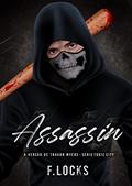 Ler ASSASSIN: Toxic City - 3, do autor F. LOCKS Ler ASSASSIN: Toxic City - 3, do autor F. LOCKS
