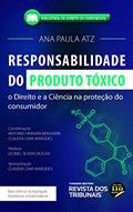 Ler Responsabilidade do Produto Tóxico, do autor Ana Paula Atz; Antonio Herman Benjamin; Claudia Lima Marques Ler Responsabilidade do Produto Tóxico, do autor Ana Paula Atz; Antonio Herman Benjamin; Claudia Lima Marques