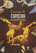 Ler Conversas de Capoeira, do autor Pedro Abib