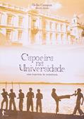 Ler Capoeira na Universidade. Uma Trajetória de Resistência, do autor Helio Campo Ler Capoeira na Universidade. Uma Trajetória de Resistência, do autor Helio Campo