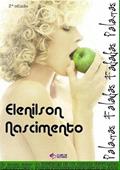 Ler Palavras Faladas Fadadas Palavras, do autor Elenilson Nascimento