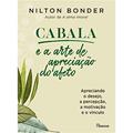 Ler Cabala e a arte de apreciação do afeto: Apreciando o desejo, a percepção, a motivação e o vínculo, do autor Nilton Bonder