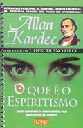 Ler Que É o Espiritismo - Espiral, do autor Allan Kardec